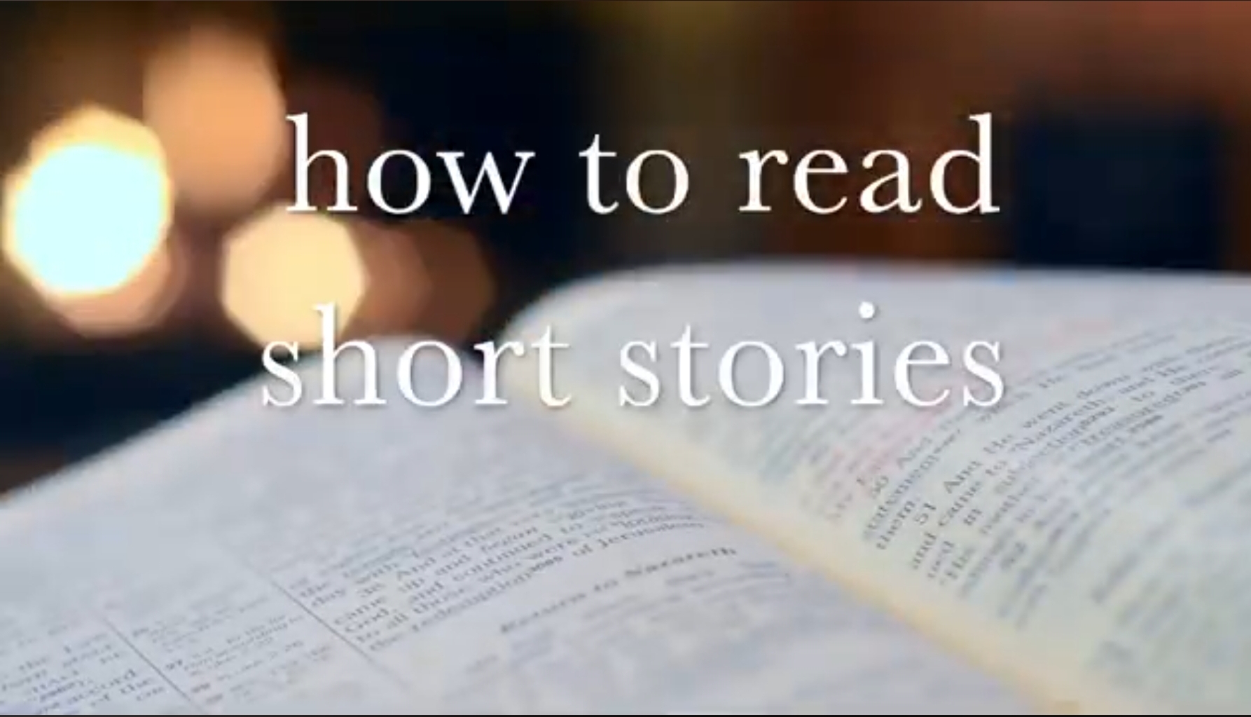 How to Read a Short Story